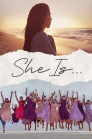 She Is…