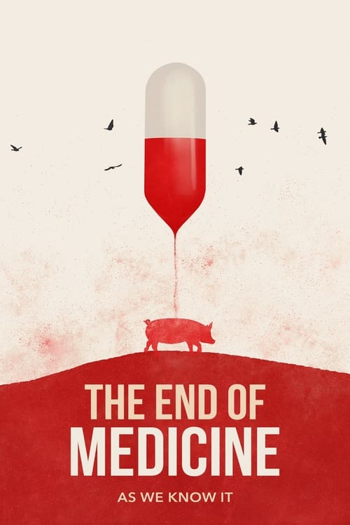 The End of Medicine