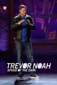 Trevor Noah: Afraid of the Dark