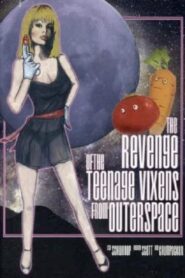 The Revenge of the Teenage Vixens from Outer Space