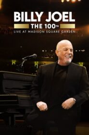 Billy Joel: The 100th – Live at Madison Square Garden