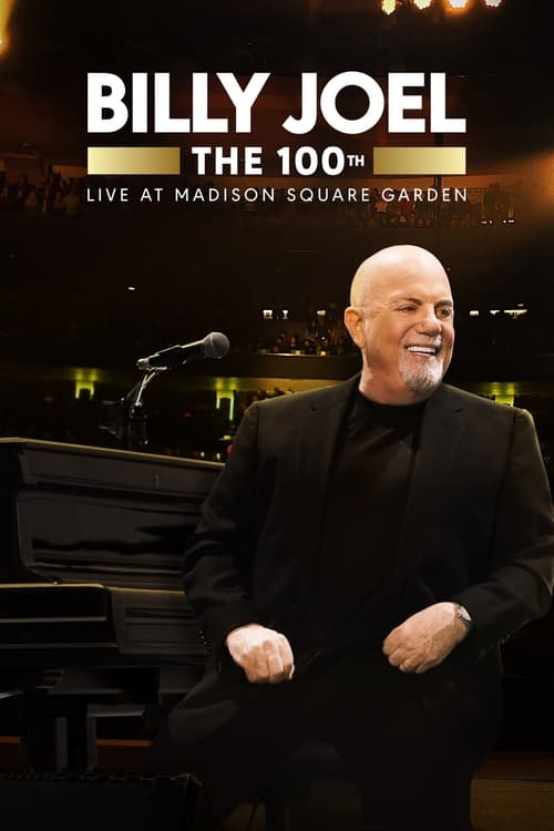 Billy Joel: The 100th – Live at Madison Square Garden