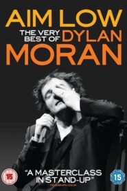 Aim Low: The Best of Dylan Moran