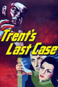 Trent’s Last Case