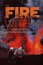 The Fire Within: Requiem for Katia and Maurice Krafft