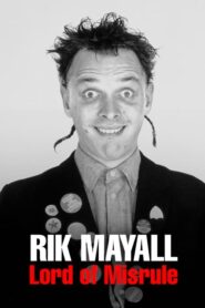 Rik Mayall: Lord of Misrule