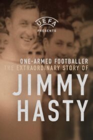 One-Armed Wonder: The Extraordinary Story of Jimmy Hasty