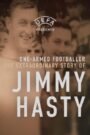 One-Armed Wonder: The Extraordinary Story of Jimmy Hasty