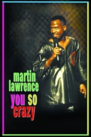 Martin Lawrence: You So Crazy