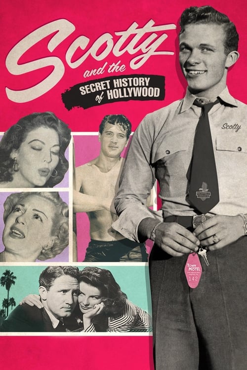 Scotty and the Secret History of Hollywood