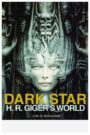 Dark Star: H. R. Giger’s World