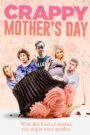 Crappy Mother’s Day