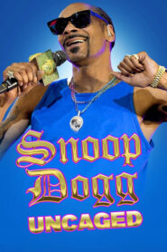 Snoop Dogg: Uncaged