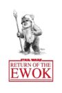 Return of the Ewok