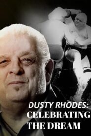 Dusty Rhodes: Celebrating the Dream