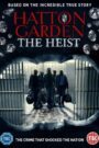 Hatton Garden: The Heist