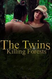 The Twins Killing Forests