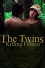 The Twins Killing Forests