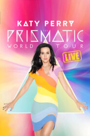 Katy Perry: The Prismatic World Tour Live