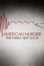 American Murder: The Family Next Door