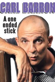 Carl Barron: A One Ended Stick