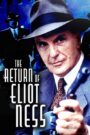 The Return of Eliot Ness