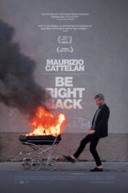 Maurizio Cattelan: Be Right Back