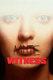 Mute Witness