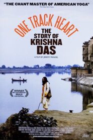 One Track Heart: The Story of Krishna Das