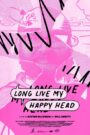 Long Live My Happy Head