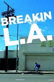 Breakin L.A.