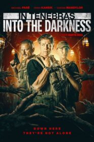 In Tenebras: Into the Darkness