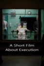 A Short Film About Execution