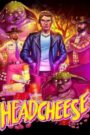 Headcheese the Movie