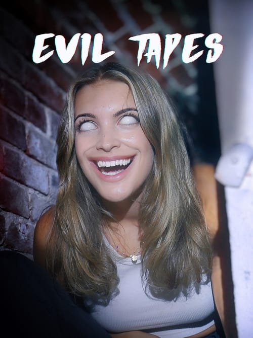 Evil Tapes