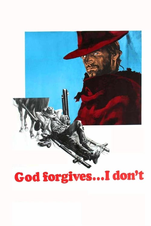 God Forgives… I Don’t!