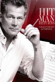 Hit Man Returns – David Foster & Friends