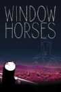 Window Horses: The Poetic Persian Epiphany of Rosie Ming