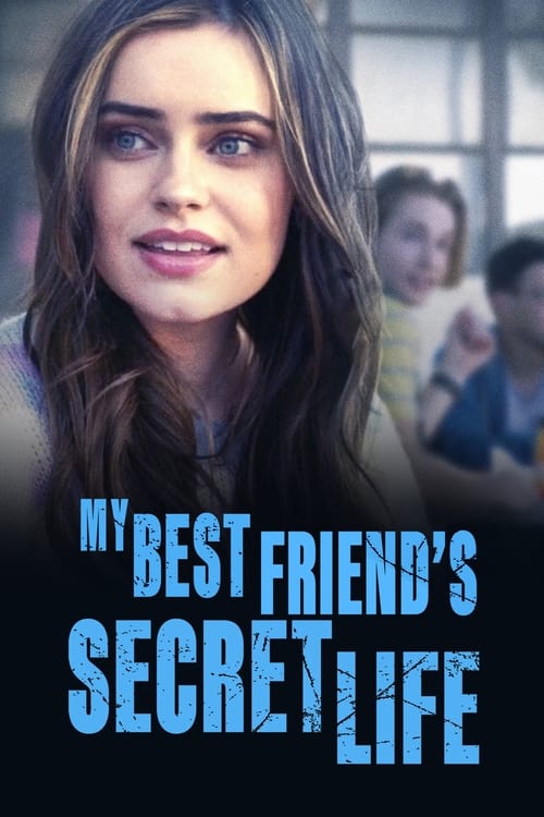 My Best Friend’s Secret Life