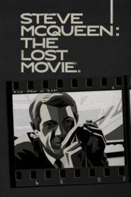 Steve McQueen: The Lost Movie