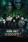 Oh My Ghost 2