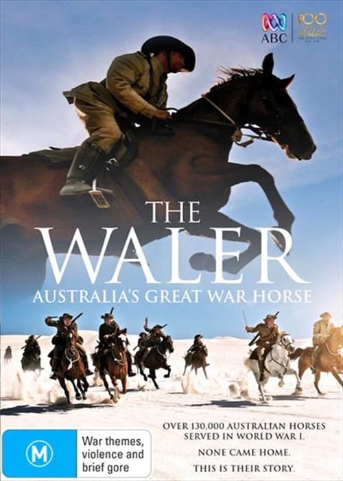 The Waler: Australia’s Great War Horse