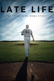 Late Life: The Chien-Ming Wang Story