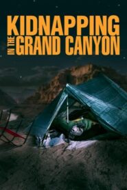 Kidnapping in the Grand Canyon