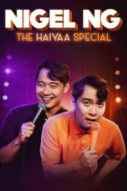 Nigel Ng: The HAIYAA Special