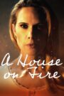 A House On Fire