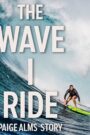 The Wave I Ride