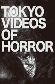 Tokyo Videos of Horror