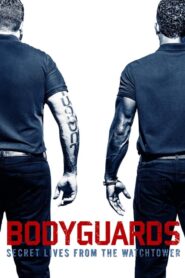 Bodyguards: Secret Lives from the Watchtower