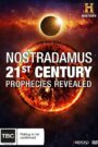 Nostradamus: 21st Century Prophecies Revealed